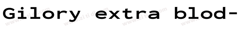 Gilory extra blod字体转换